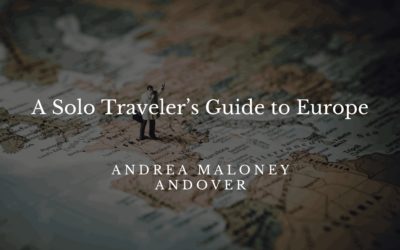 A Solo Traveler’s Guide to Europe