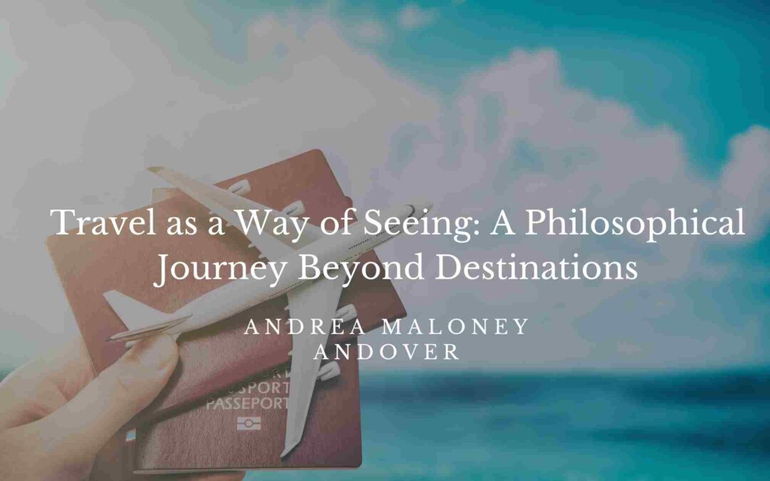 Travel as a Practice of Becoming: A Philosophical Reflection